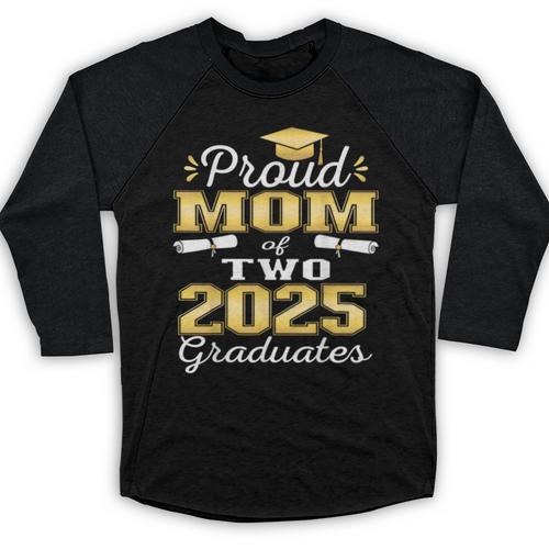 Proud Mom Of Two 2025 Graduates Graduation Family Baseball Raglan Shirt - Best Gift Smart