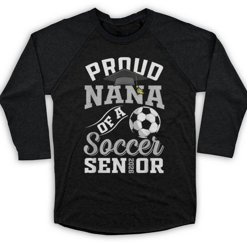 Proud Nana Of a Soccer Senior Class Of 2026 Graduation Baseball Raglan Shirt - Best Gift Smart