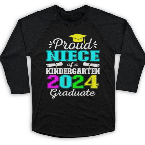 Proud Niece Of Kindergarten Graduate 2024 Graduation Niece Baseball Raglan Shirt - Best Gift Smart
