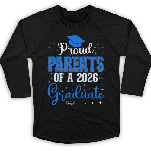 Proud Parents Of a Class Of 2026 Graduate For Graduation Baseball Raglan Shirt - Best Gift Smart