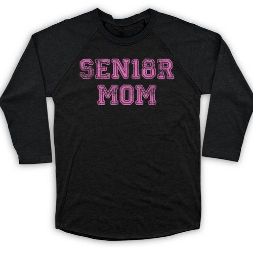 Proud Senior Mom 2018 High School Graduation Shirt Mom Tee Baseball Raglan Shirt - Best Gift Smart