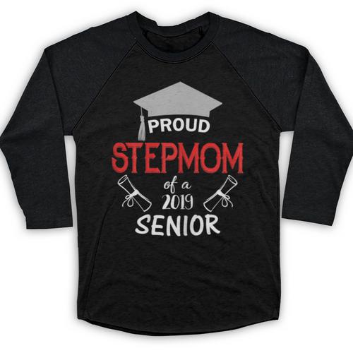 Proud Stepmom Of a 2019 Senior Graduation Family Baseball Raglan Shirt - Best Gift Smart