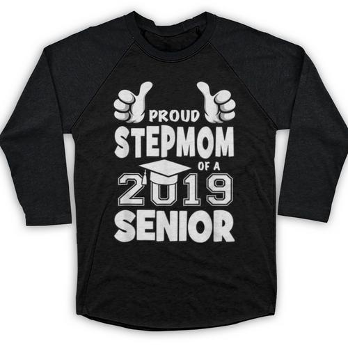 Proud Stepmom Of A 2019 Senior School Graduation Shirt Baseball Raglan Shirt - Best Gift Smart