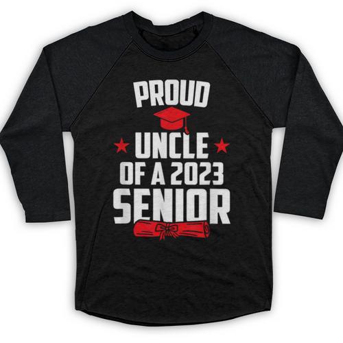Proud Uncle Of A 2023 Senior Class Of 2023 Graduation Baseball Raglan Shirt - Best Gift Smart