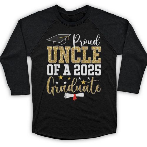Proud Uncle Of A 2025 Graduate Uncle Graduation 2025 Baseball Raglan Shirt - Best Gift Smart