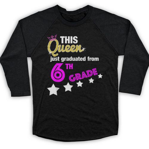 Queen 6th Grade Graduation For Girls Baseball Raglan Shirt - Best Gift Smart