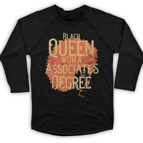 Queen Associate Degree Afrocentric Graduation T Shirt Baseball Raglan Shirt - Best Gift Smart