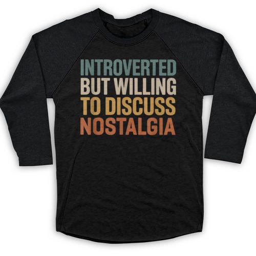 Retro Soul Introverted But Willing To Discuss Nostalgia Baseball Raglan Shirt - Figerry
