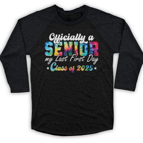 Senior 2025 Graduation My Last First Day Of Class Of 2025 Baseball Raglan Shirt - Best Gift Smart
