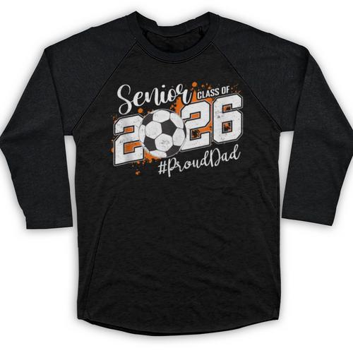 Senior Dad Class Of 2026 Soccer Ball Graduation Baseball Raglan Shirt - Best Gift Smart