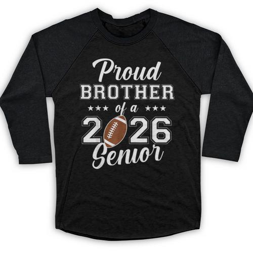 Senior Football Brother Class Of 2026 Graduation Graduate Baseball Raglan Shirt - Best Gift Smart