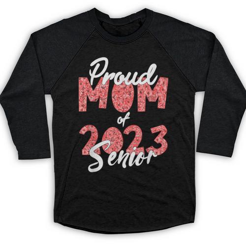 Senior Graduation Class Of 2023 Proud Mom Of 2023 Senior Baseball Raglan Shirt - Best Gift Smart