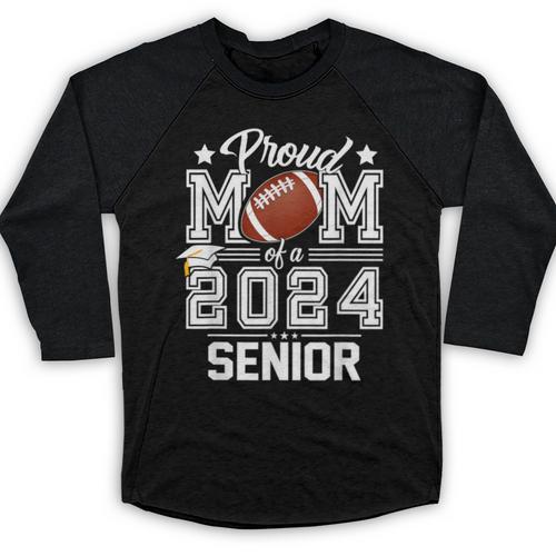 Senior Mom Class Of 2024 Football Proud Mom Graduation Baseball Raglan Shirt - Best Gift Smart