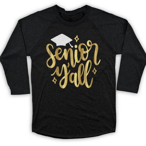 Seniors Y'All 2019 Graduation Tshirt High School College Baseball Raglan Shirt - Best Gift Smart