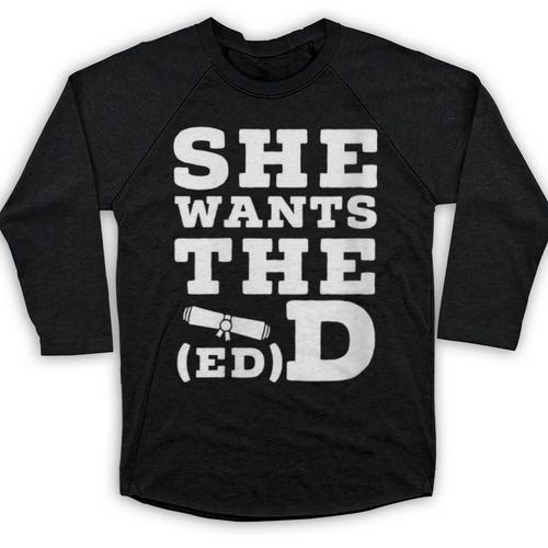 She Wants The EdD Graduation Doctorate EdD Graduate Baseball Raglan Shirt - Best Gift Smart