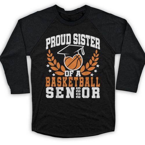 Sister Class Of 2025 Senior Basketball Graduation Family Baseball Raglan Shirt - Best Gift Smart