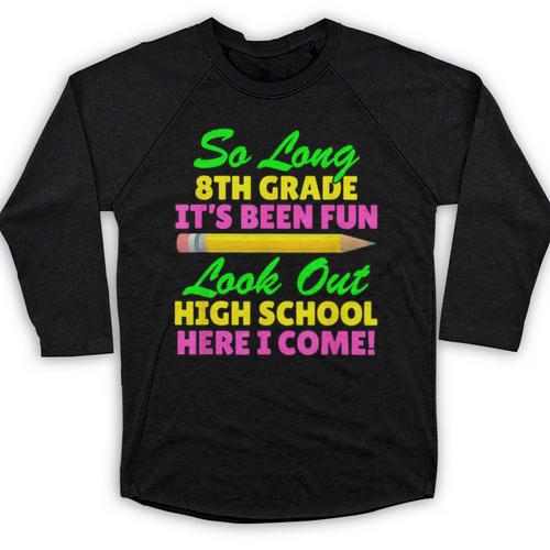 So Long 8th Grade Hello High School Graduation Baseball Raglan Shirt - Best Gift Smart
