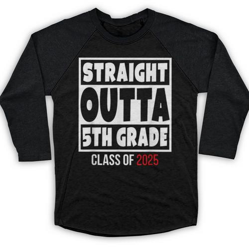 Straight Outta 5th Grade Class Of 2025 Shirt Graduation Baseball Raglan Shirt - Best Gift Smart