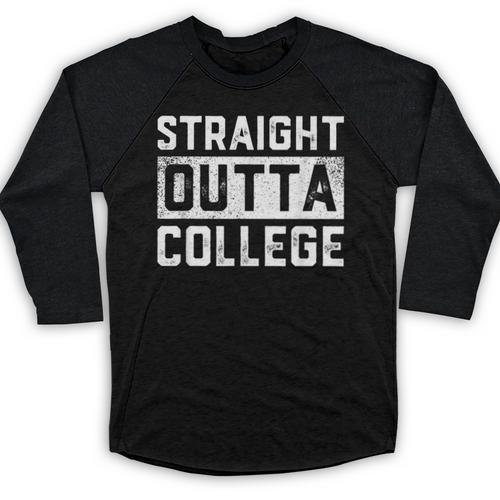 Straight Outta College Graduation Adult Baseball Raglan Shirt - Best Gift Smart