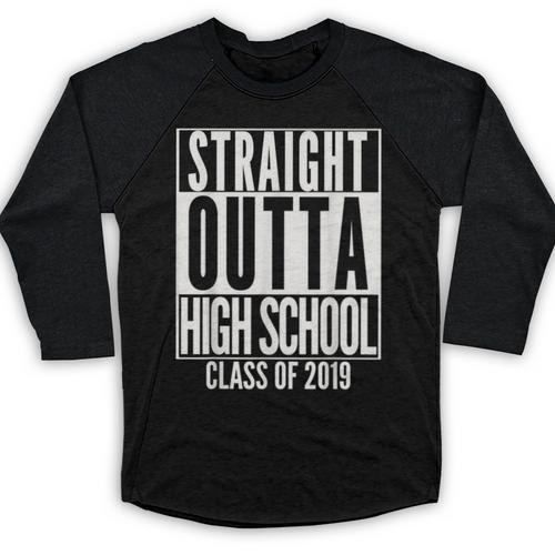 STRAIGHT OUTTA HIGH SCHOOL Senior 2019 Graduation Baseball Raglan Shirt - Best Gift Smart