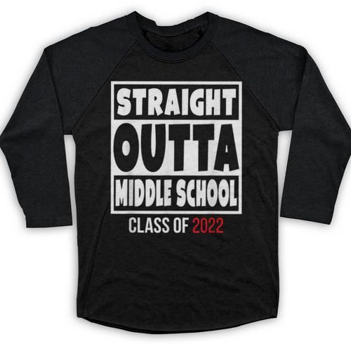 Straight Outta Middle School Class Of 2022 Shirt Graduation Baseball Raglan Shirt - Best Gift Smart