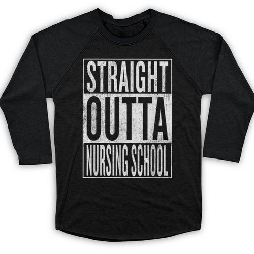 Straight Outta Nursing School Great Graduation Shirt Baseball Raglan Shirt - Best Gift Smart