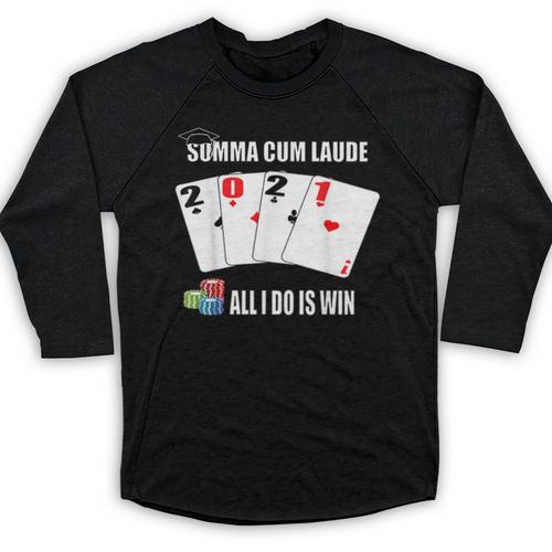 Summa Cum Laude Class Of 2021 Graduate Win Senior Graduation Baseball Raglan Shirt - Best Gift Smart