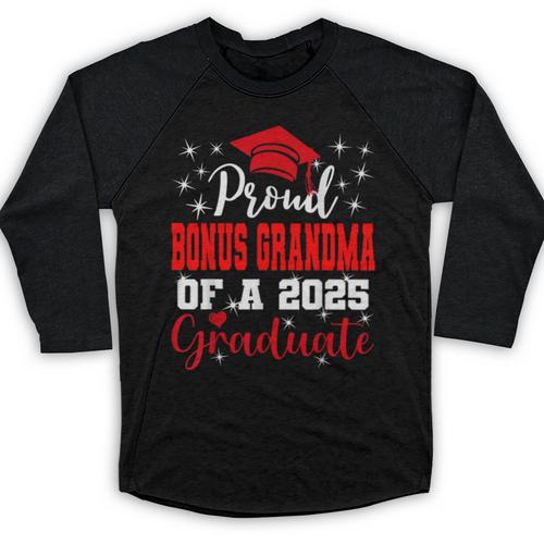 Super Proud Bonus Grandma Of 2025 Graduate Graduation Family Baseball Raglan Shirt - Best Gift Smart