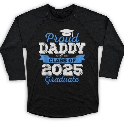 Super Proud Daddy Of 2025 Graduate Senior Graduation Family Baseball Raglan Shirt - Best Gift Smart