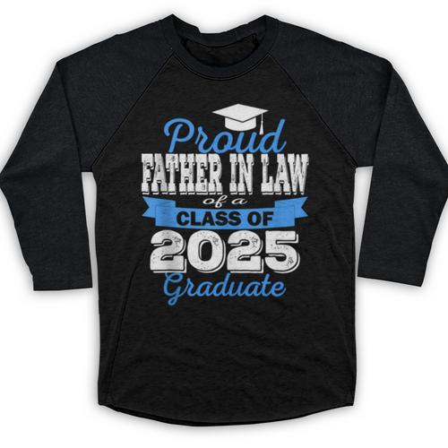 Super Proud Father In Law Of 2025 Graduate Graduation Family Baseball Raglan Shirt - Best Gift Smart