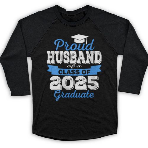 Super Proud Husband Of 2025 Graduate Graduation Family Baseball Raglan Shirt - Best Gift Smart
