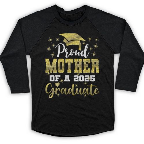 Super Proud Mother Of 2025 Graduate Senior Graduation Family Baseball Raglan Shirt - Best Gift Smart