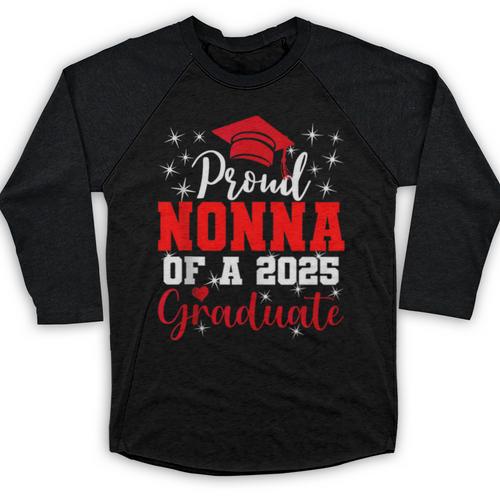 Super Proud Nonna Of 2025 Graduate Senior Graduation Family Baseball Raglan Shirt - Best Gift Smart