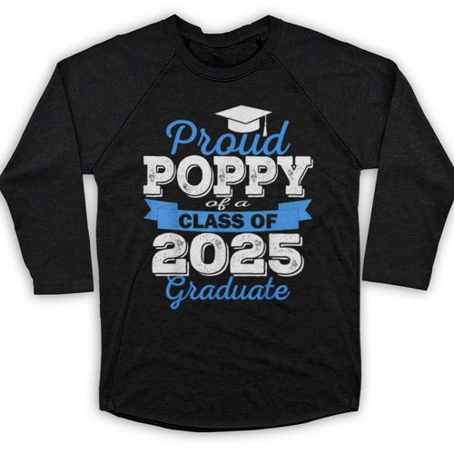Super Proud Poppy Of 2025 Graduate Senior Graduation Family Baseball Raglan Shirt - Best Gift Smart