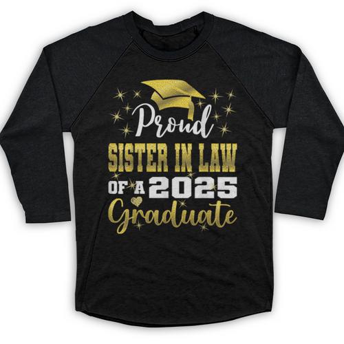 Super Proud Sister In Law Of 2025 Graduate Graduation Family Baseball Raglan Shirt - Best Gift Smart