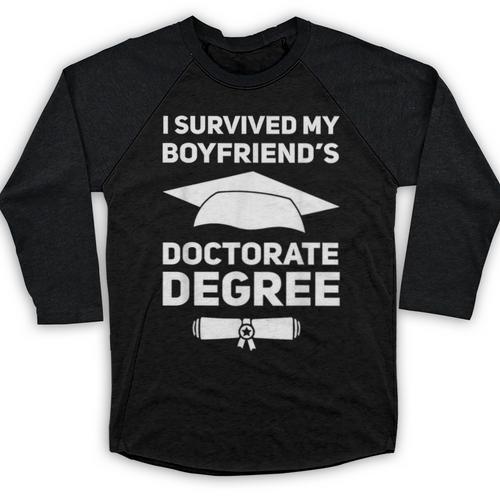 I Survived My Boyfriend's Doctorate Degree Graduation Baseball Raglan Shirt - Best Gift Smart
