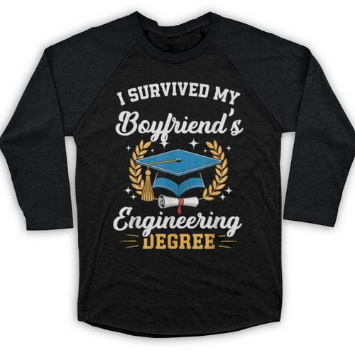 I Survived My Boyfriend's Engineering Degree Graduation Baseball Raglan Shirt - Best Gift Smart