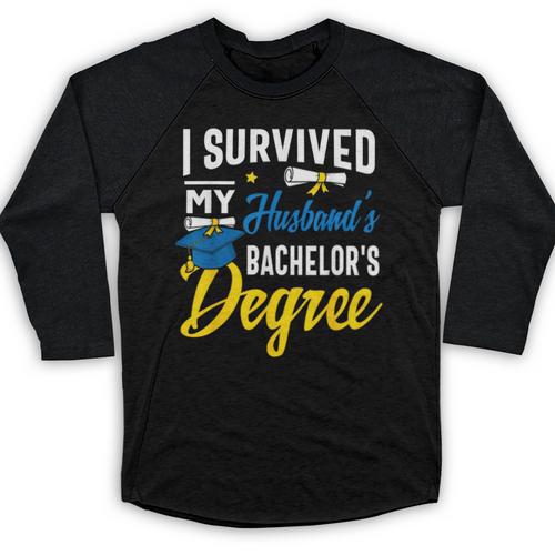 i Survived My Husbands Bachelors Degree Graduation Gifts Baseball Raglan Shirt - Best Gift Smart
