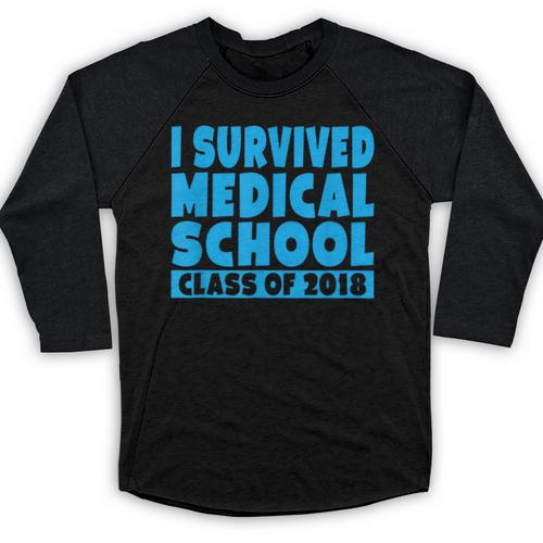 I Survived Medical School Class Of 2018 Graduation Baseball Raglan Shirt - Best Gift Smart