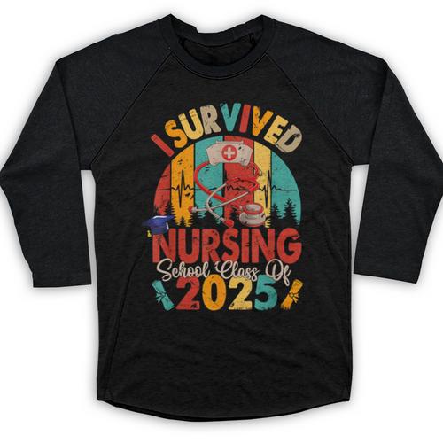 I Survived Nursing School Class Of 2025 Proud Graduation Baseball Raglan Shirt - Best Gift Smart
