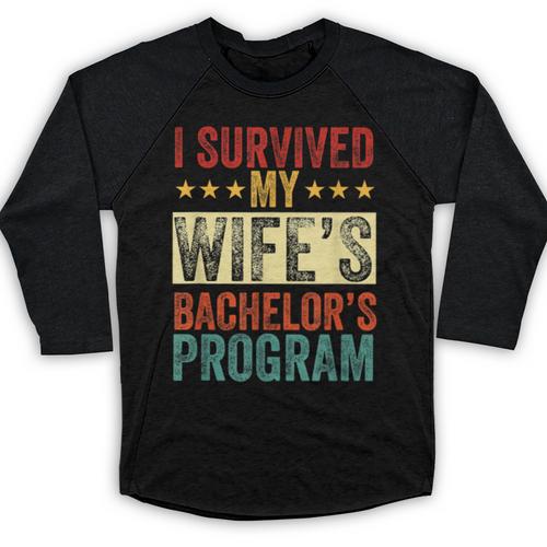i Survived My Wife Bachelor's Degree Wife Graduation Baseball Raglan Shirt - Best Gift Smart