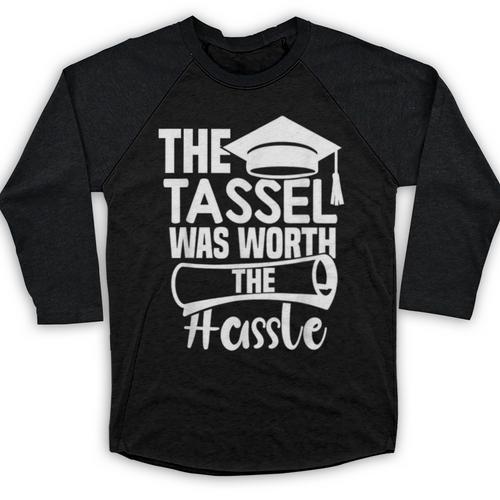 The Tassel Was Worth The Hassle Graduation Class Baseball Raglan Shirt - Best Gift Smart
