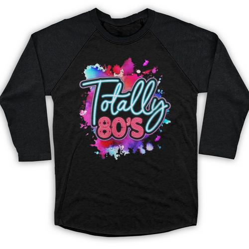 Totally 80's Colorful Retro 1980s Style Nostalgia Vibe Baseball Raglan Shirt - Figerry