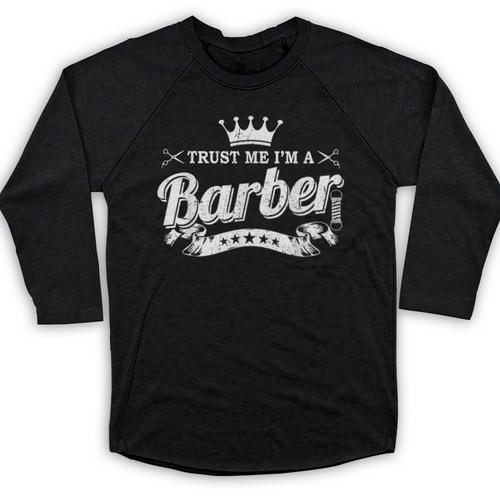 Trust Me I'm A Barber School Graduation Barbershop Cool Baseball Raglan Shirt - Best Gift Smart