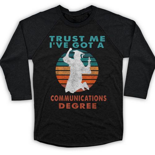 Trust Me I'Ve Got A Communications Degree College Graduation Baseball Raglan Shirt - Best Gift Smart