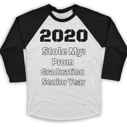 2020 Stole My Prom Graduation Senior Year Class Of 2020 Baseball Raglan Shirt - Best Gift Smart