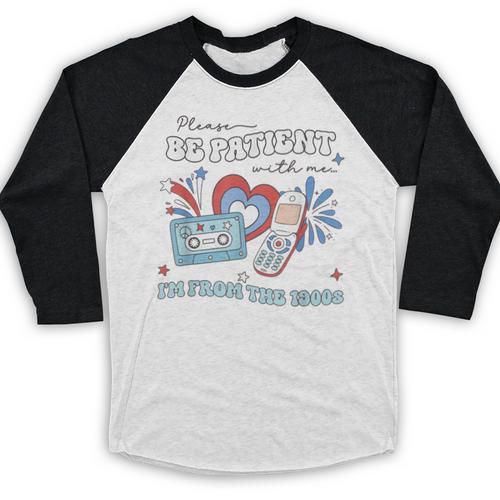 4th Of July Please Be Patient With Me I'm From The 1900s For Women Men Baseball Raglan Shirt - Figerry