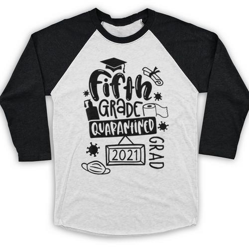 5th Grade Graduate 2021 Graduate Quarantine Fifth Graduation Baseball Raglan Shirt - Best Gift Smart