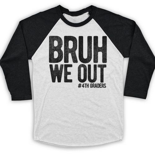 Bruh We Out 4th Graders Fourth Grade Graduation Class 2026 Baseball Raglan Shirt - Best Gift Smart
