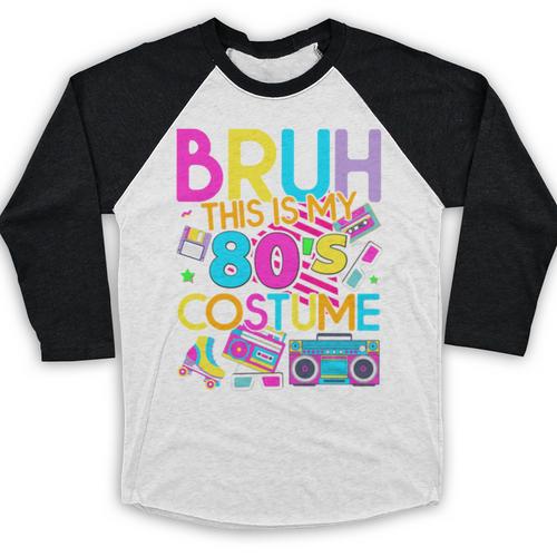 Bruh This Is My 80's Costume Nostalgia Mixtape 80s 90s Party Baseball Raglan Shirt - Figerry